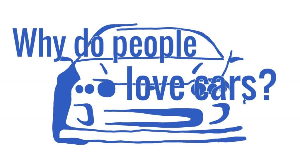 Why do people love cars?